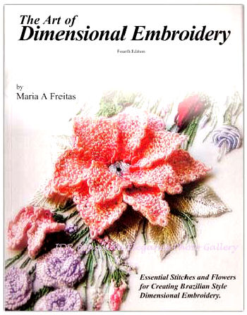 BKS01 The Art of Dimensional Embroidery by maria de freitas - the bible on dimensional embroidery plus needles plus couple of skeins of thread 